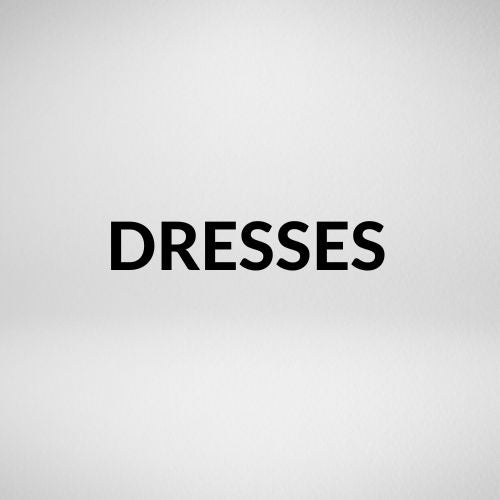 DRESSES